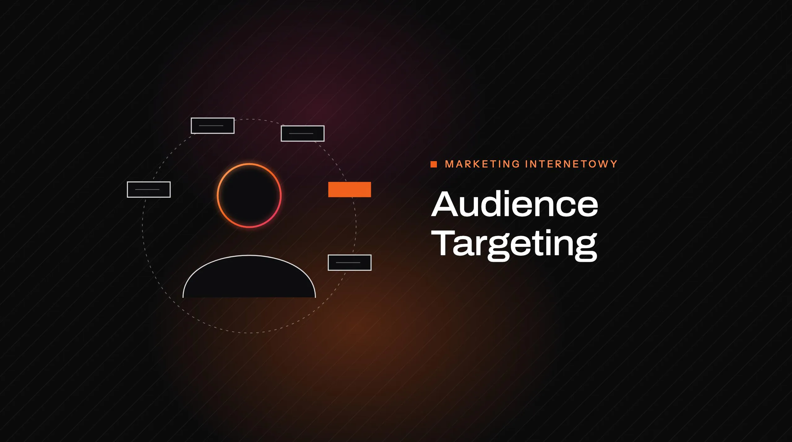 Article cover: Audience Targeting – how to reach the right audience effectively?
