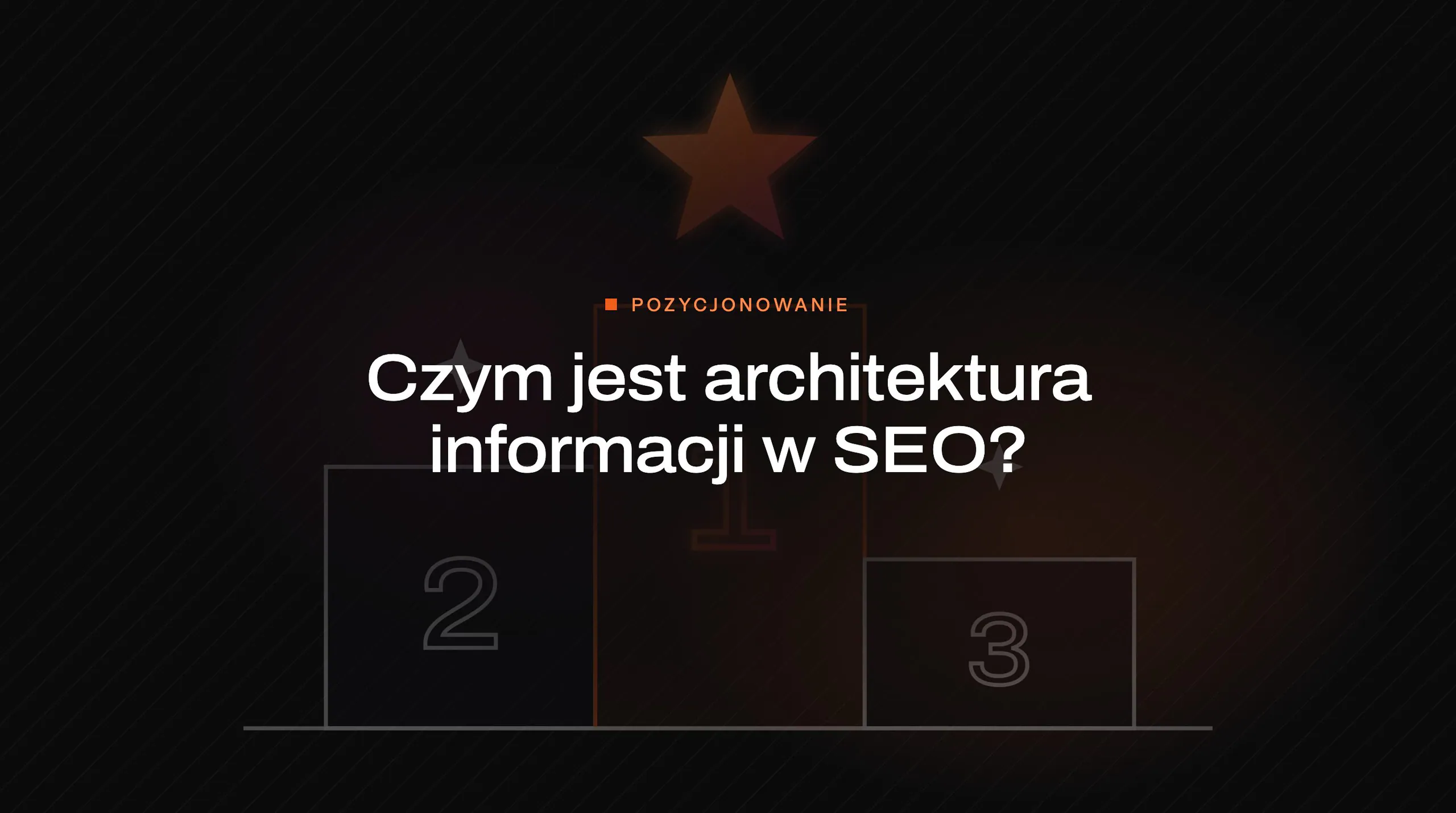 Article cover: What is information architecture in SEO?