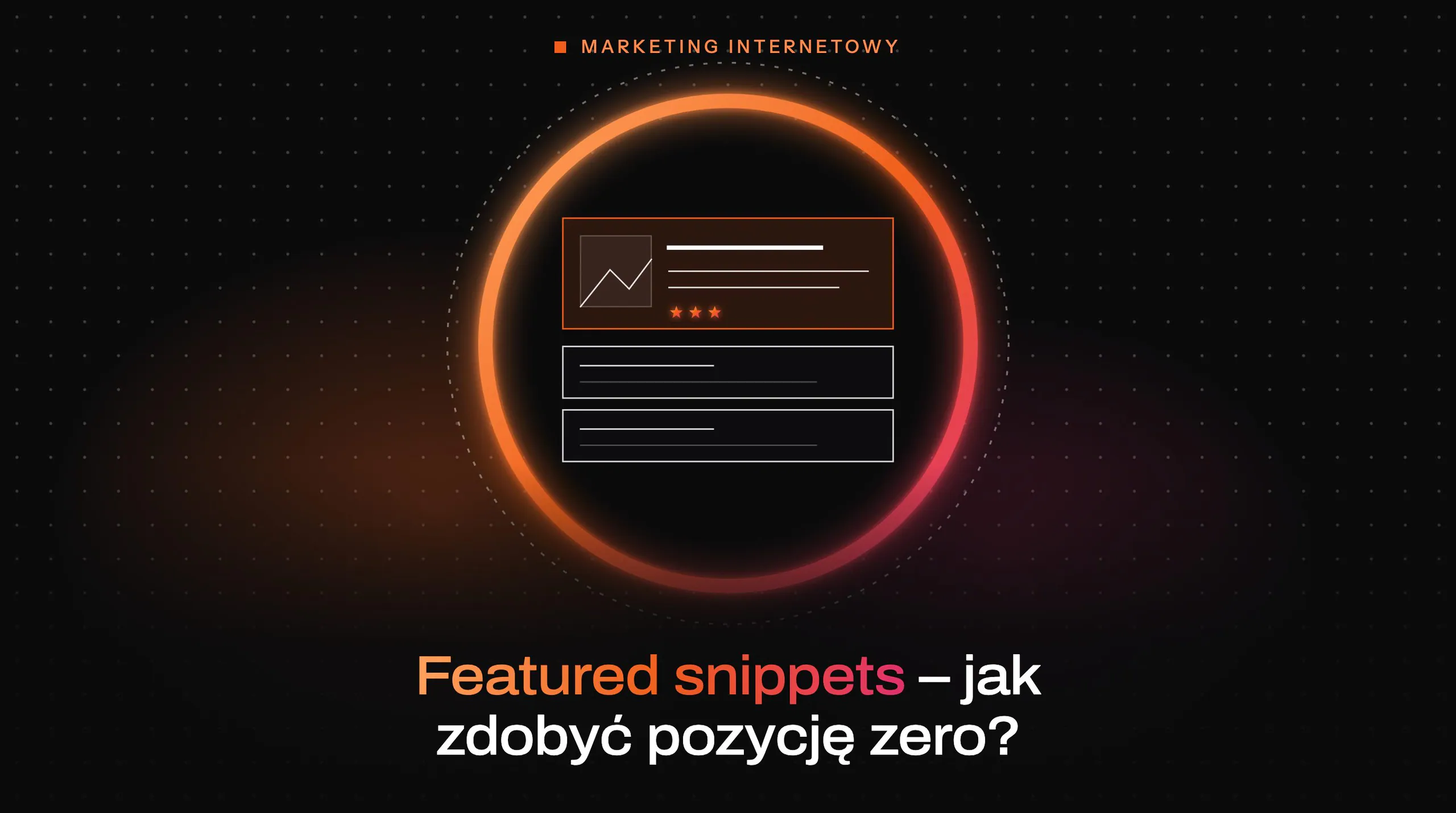 Article cover: Featured snippets – how to get position zero?