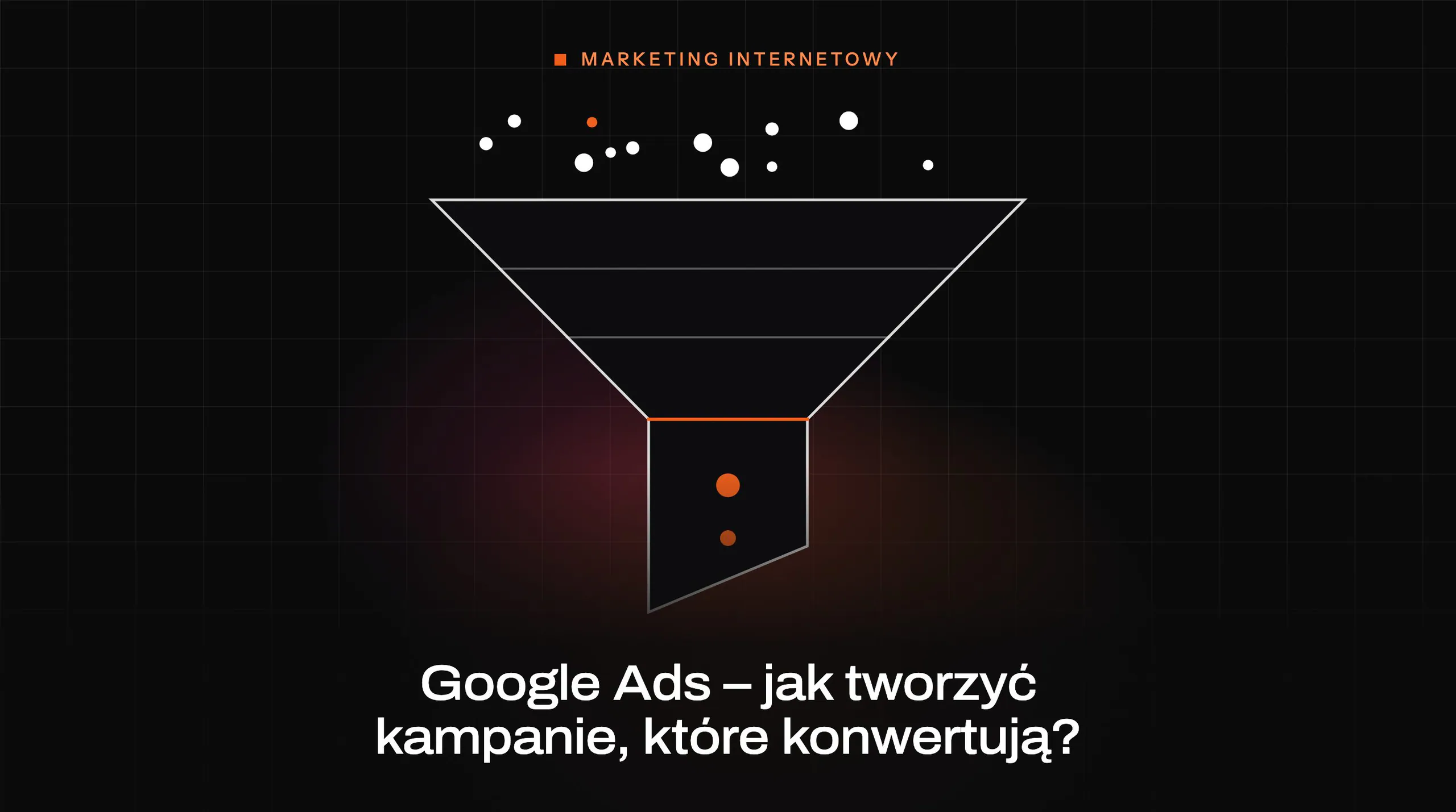 Article cover: Google Ads – how to create campaigns that convert?