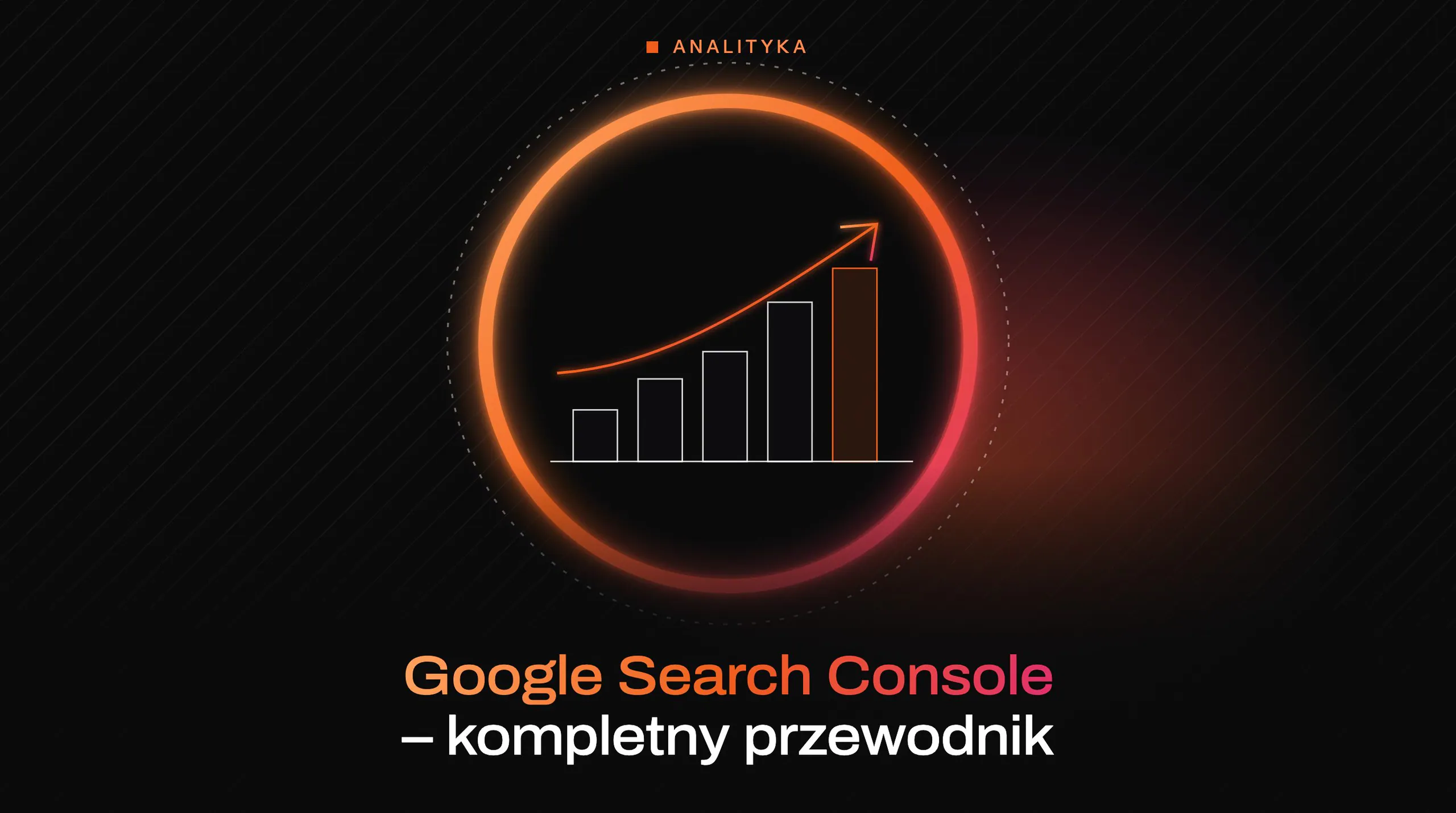 Article cover: Google Search Console – complete guide