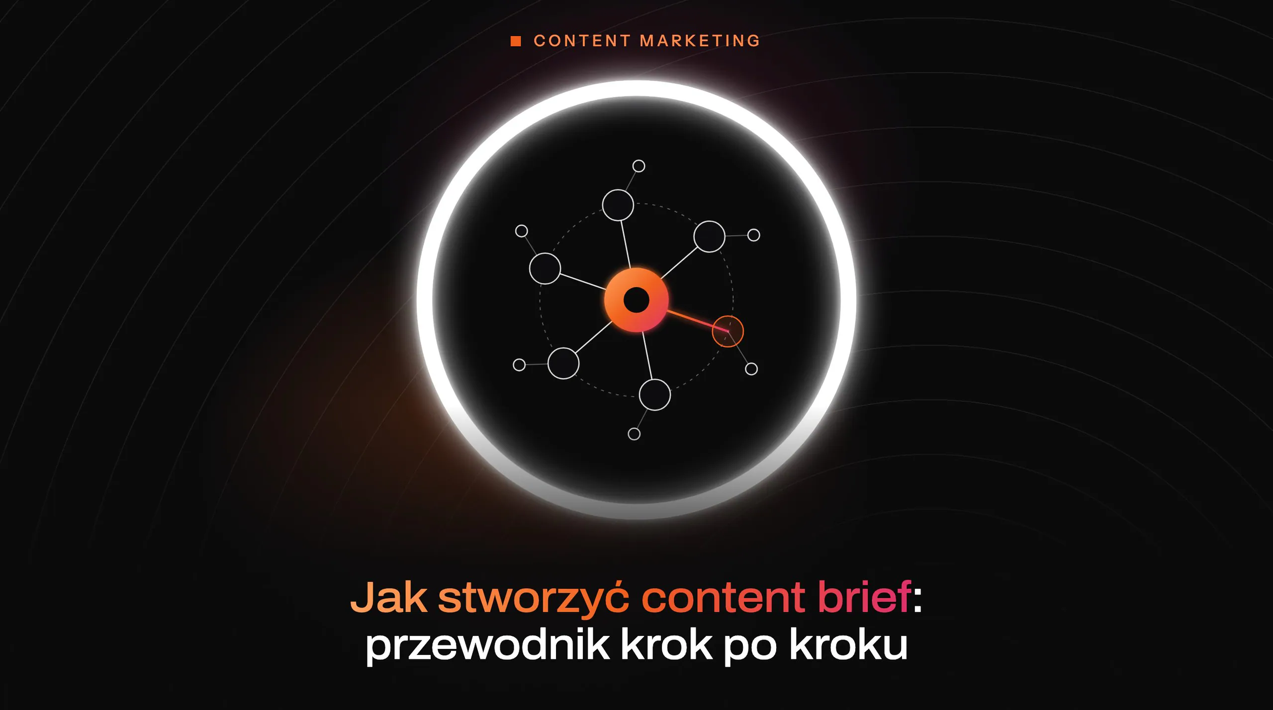 Article cover: How to create a content brief: a step-by-step guide