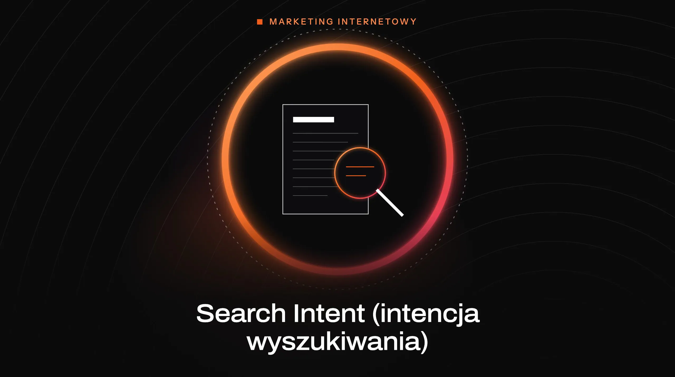 Article cover: Search Intent (search intent) – what it is and how to analyse it for SEO?