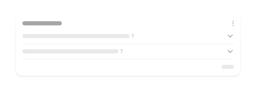 Mock-up of a related questions block in Google results: two collapsed questions with expand arrows on the right side